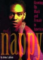 Nappy: Growing Up Black and Female in America 086316322X Book Cover