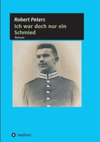 Ich war doch nur ein Schmied 3347038304 Book Cover