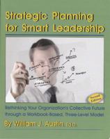 Strategic Planning for Smart Leadership 1581070497 Book Cover