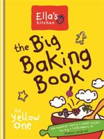 Ella's Kitchen: The Big Baking Book: The Yellow One 0600628752 Book Cover
