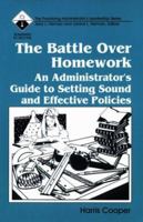 The Battle Over Homework: An Administrator's Guide to Setting Sound and Effective Policies (Roadmaps to Success) 0803961634 Book Cover