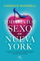 Todavía hay sexo en Nueva York 841131216X Book Cover