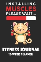 FITNESS Journal – 12-Week Planner: 6x9 Journal - Sports Bodybuilding & Weightlifting Journal | Athletes Notebook | Fitness Log Book | Workout Planner ... Diary| Exercise Journal for Man and Woman 1677639083 Book Cover