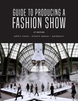 Guide to Producing a Fashion Show: Studio Access Card 1563672537 Book Cover