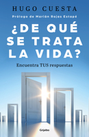 ¿De qué trata la vida: Encuentra tus respuestas? / What is Life All About 607382307X Book Cover