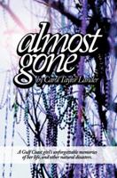 Almost Gone 0595391567 Book Cover