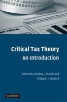 Critical Tax Theory: An Introduction 0521734924 Book Cover