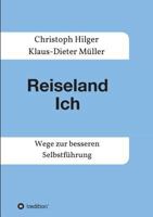 Reiseland Ich 3734557410 Book Cover