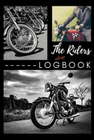 The Riders Mileage Logbook: Mens Gift Ideas, Riding Books, Bike Log, Fathers Day Presents (Motorcycle Accessories) 1656120356 Book Cover