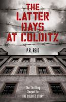 The Latter Days at Colditz 0340011807 Book Cover