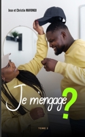 Je m'engage ?: Tome 2 : Le choix du conjoint(e) (French Edition) B0DN6H5CX5 Book Cover