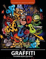 The Graffiti Coloring Book for Adults 1548444103 Book Cover