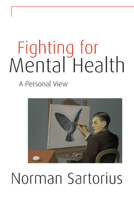 Fighting for Mental Health: A Personal View 0521582431 Book Cover