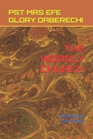 THE WORDLY CHURCH: -BABYLONIA INFLUENCE B09DMRF4RZ Book Cover