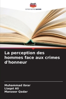 La perception des hommes face aux crimes d'honneur (French Edition) 6209870066 Book Cover