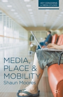 Media, Place & Mobility 0230244637 Book Cover