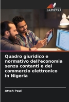 Quadro giuridico e normativo dell'economia senza contanti e del commercio elettronico in Nigeria 6205596695 Book Cover