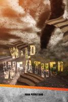 Wild Weather 1680210513 Book Cover