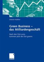 Green Business   Das Milliardengeschï¿½ft 3834912735 Book Cover