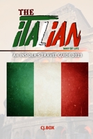 The Italian Way of Life: An INSIDER'S TRAVEL GUIDE 2023 B0BW2KMG3M Book Cover