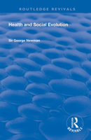 Health and Social Evolution: Halley Stewart Lectures, 1930 0367137011 Book Cover