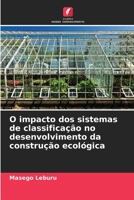 O impacto dos sistemas de classificação no desenvolvimento da construção ecológica (Portuguese Edition) 6208056284 Book Cover