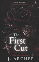 The First Cut: Blood & Heart. B0HCZ5CG7W Book Cover