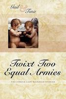 Twixt Two Equal Armies 1936009080 Book Cover