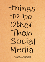 Things to Do Other Than Social Media B0FN3JB9RL Book Cover