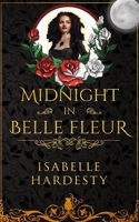 Midnight In Belle Fleur: The Witching Hour B0B15YNTSY Book Cover