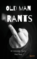 Old Mans Rants 935458800X Book Cover