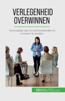 Verlegenheid overwinnen: Eenvoudige tips om zelfverzekerder en extravert te worden 2808606745 Book Cover