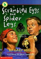 Scrambled Eggs and Spider Legs 0590205897 Book Cover