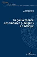 La gouvernance des finances publiques en Afrique (Études Africaines) (French Edition) 2343155224 Book Cover