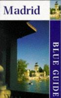 Madrid (Blue Guides) 0713652128 Book Cover