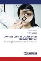 Contact Lens as Ocular Drug Delivery Device: Ocular Drug Delivery With The Help Of Contact Lens 3659171395 Book Cover