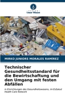 Technischer Gesundheitsstandard für die Bewirtschaftung und den Umgang mit festen Abfällen (German Edition) 6206587010 Book Cover