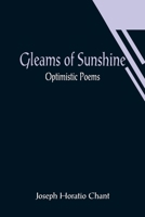 Gleams of Sunshine: Optimistic Poems 9356014590 Book Cover