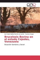 Brucelosis Bovina en el estado Cojedes, Venezuela 620003057X Book Cover