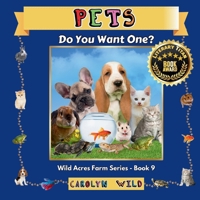 Pets: Do You Want One? (Wild Acres Farm Series) 199806218X Book Cover