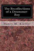 The Recollections of a Drummer-Boy 1117894495 Book Cover