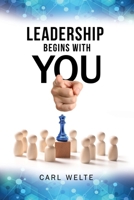 Leadership Begins with You: Being a Self-Aware and Skillful Leader B0CL1YZFXH Book Cover