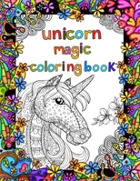 Unicorn Magic Coloring: Fun Activity Book For Girls Ages 4-10 / Cute And Unique 24 Coloring Pages B08BR1KBJ7 Book Cover