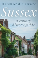 Sussex: A county history guide B0BQ99BW34 Book Cover