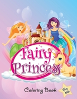 Fairy Princess Coloring Book For Kids: Cute and Unique Fairy Princess, Anime Girls, Beautiful Fairy Girls Coloring Pages B08M7JBF3F Book Cover