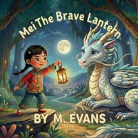 Mei The Brave Lantern B0GF9VQV76 Book Cover