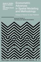 Econometric Advances in Spatial Modelling and Methodology: Essays in Honour of Jean Paelinck 1441947884 Book Cover