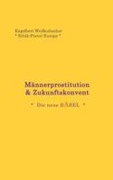 Männerprostitution & Zukunftskonvent: Die neue BABEL 3833472219 Book Cover