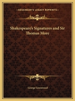 Shakespeare's Signatures and Sir Thomas More 1162578998 Book Cover