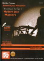 Mel Bay presents Essential Jazz Percussion Drumming in the Style of Modern Jazz Masters 0786676965 Book Cover